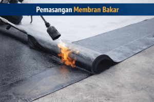 Pemasangan membran bakar pada dak beton untuk perbaikan kebocoran atap
