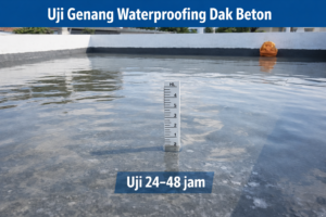 Uji genang untuk memastikan waterproofing dak beton dengan membran bakar tidak bocor